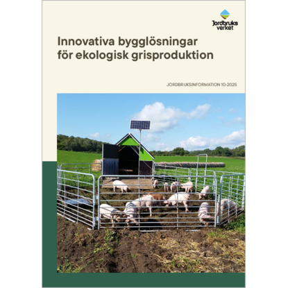 Omslags bild f�r Innovativa byggl�sningar f�r ekologisk grisproduktion