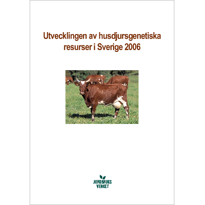 Omslags bild fr Utvecklingen av husdjursgenetiska resurser i Sverige 2006