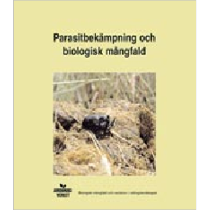 Omslags bild fr Parasitbekmpning och biologisk mngfald