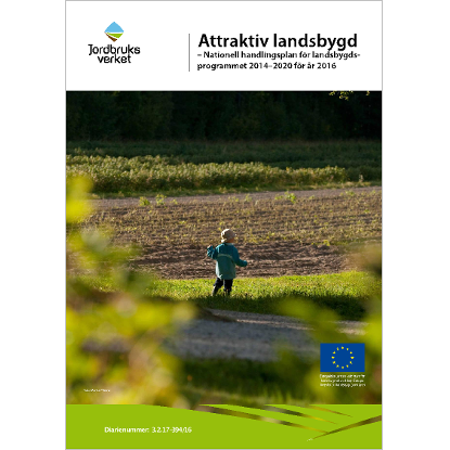 Omslags bild fr Attraktiv landsbygd -Nationell handlingsplan fr landsbygds- programmet 2014-2020 fr r 2016