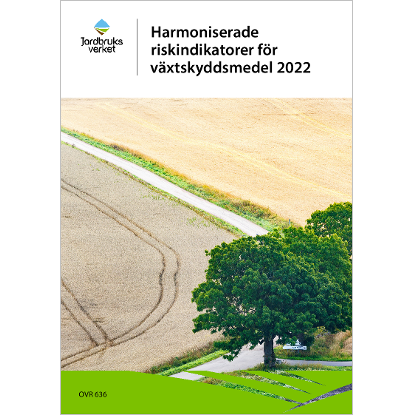 Omslags bild fr Harmoniserade riskindikatorer fr vxtskyddsmedel 2022