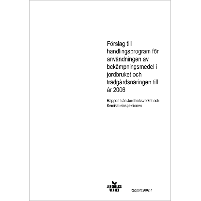 Omslags bild fr Frslag till handlingsprogram fr anvndningen av bekmpningsmedel i jordbruket och trdgrdsnringen till r 2006