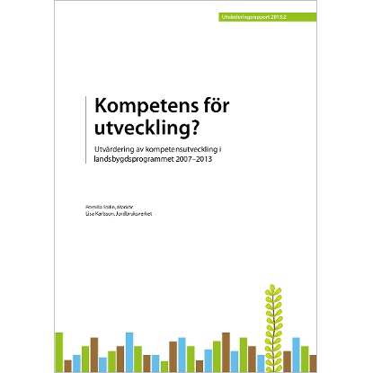 Omslags bild fr Kompetens fr utveckling? Utvrdering av kompetensutveckling i landsbygdsprogrammet 2007-2013